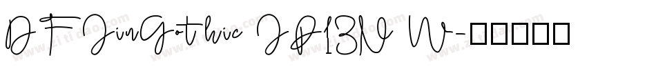 DFJinGothic JP13N W字体转换